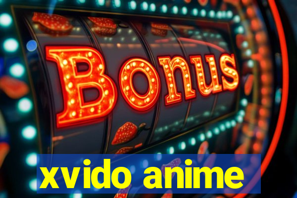 xvido anime